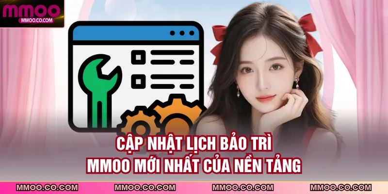 Lịch Bảo Trì MMOO