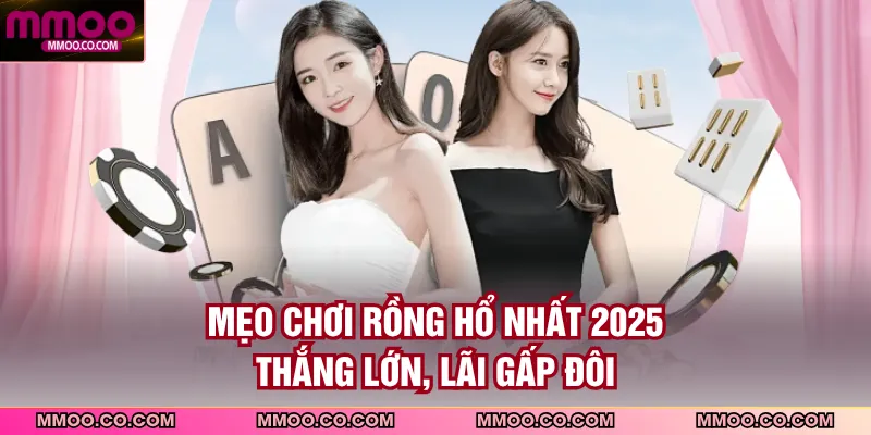 Mẹo Chơi Rồng Hổ